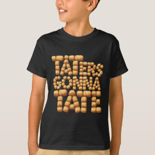 Camiseta Los Taters Van A Tate Graciosamente Tater Tater To