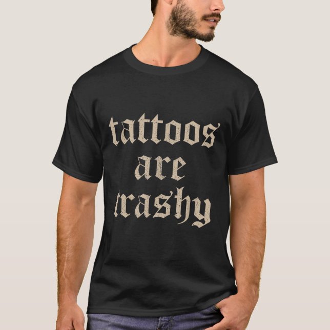 Camiseta Los tatuajes son un meme del tatuaje del Chiste de (Anverso)