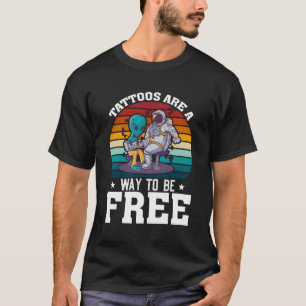 Camiseta Los Tatuajes Son Una Manera De Ser Libre Tattooed 