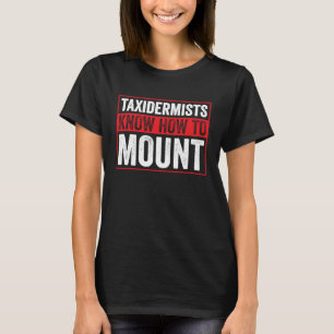 Camiseta Los Taxidermistas Saben Montar