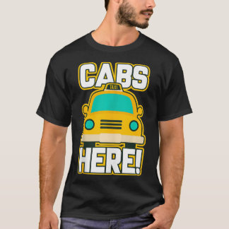 Camiseta Los taxis están aquí Pauly Cabs Gifts de Nueva Jer