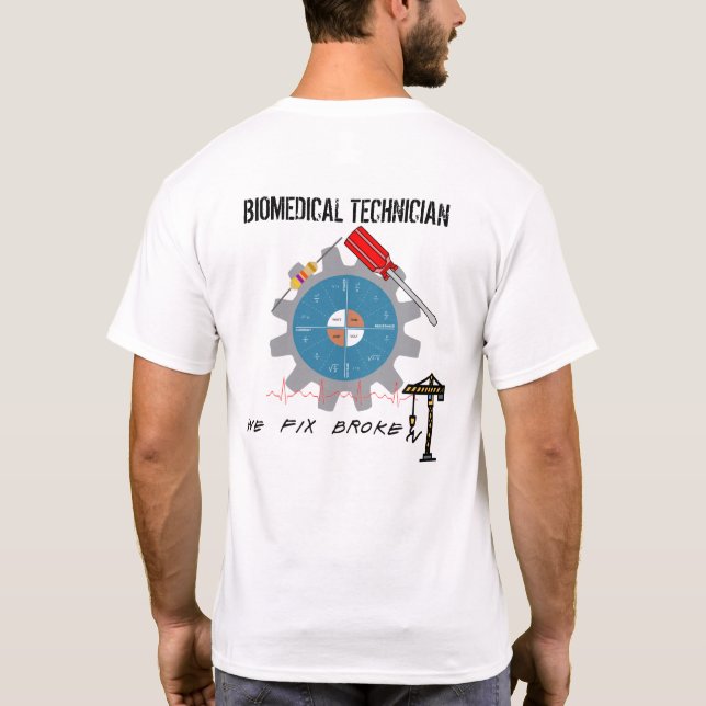 Camiseta Los técnicos biomédicos pueden fijar casi (Reverso)