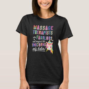 Camiseta Los Terapistas De Masaje Son Fabulosos Magníficos
