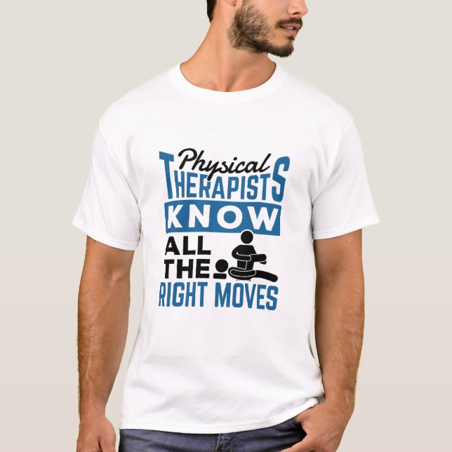 Camiseta Los Terapistas Físicos Saben Todos Los Movimientos (Anverso)