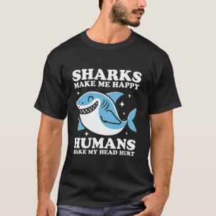 Camiseta Los tiburones me hacen feliz