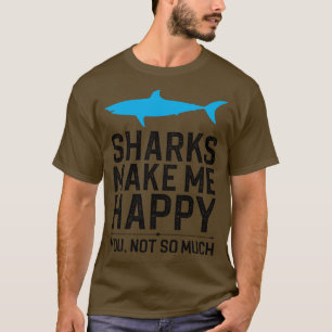 Camiseta Los tiburones me hacen feliz no tanto