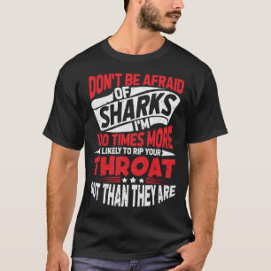 Camiseta Los tiburones no tienen miedo de bucear en el mar 