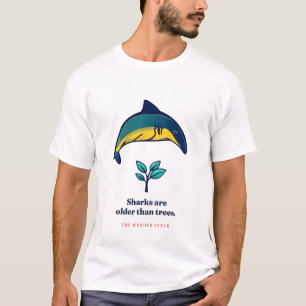 Camiseta Los Tiburones Son Más Antiguos Que Los Árboles