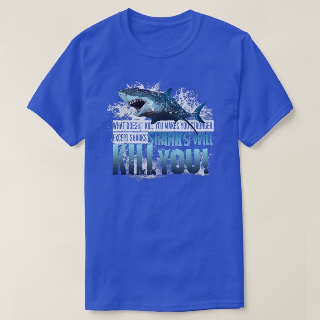 Camiseta Los tiburones te matarán por diversión para los am (Diseño del anverso)