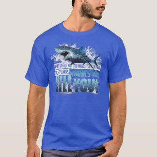 Camiseta Los tiburones te matarán por diversión para los am