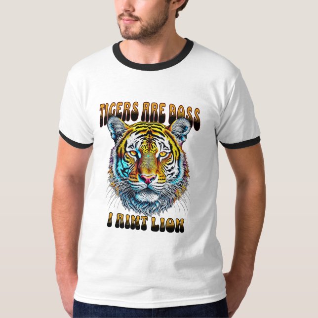 Camiseta Los tigres son jefe | I Aint Lion (Anverso)