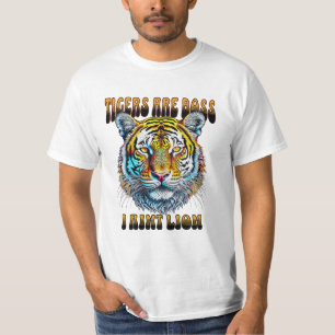 Camiseta Los tigres son jefe   I Aint Lion