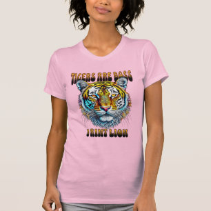 Camiseta Los tigres son jefe   I Aint Lion