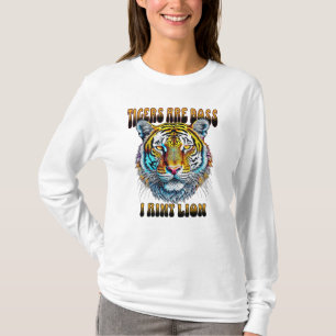 Camiseta Los tigres son jefe I Aint Lion