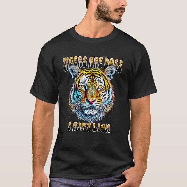 Camiseta Los tigres son jefe | I Aint Lion (Anverso)