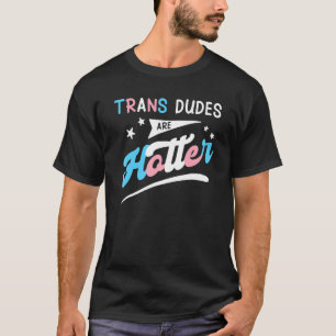 Camiseta Los tíos trans son más atractivos Divertido Orgull