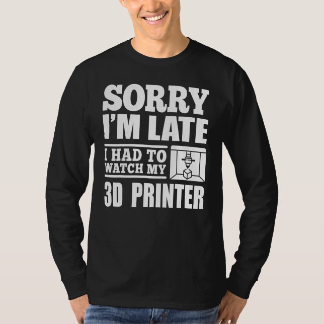 Camiseta Los Trabajadores De La Impresora 3d De Impresión T (Anverso)