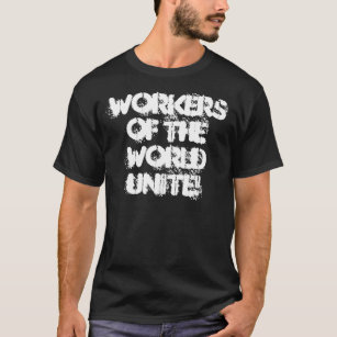 Camiseta ¡Los trabajadores del mundo unen!
