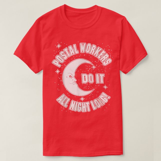 Camiseta Los trabajadores postales lo hacen toda la noche (Diseño del anverso)