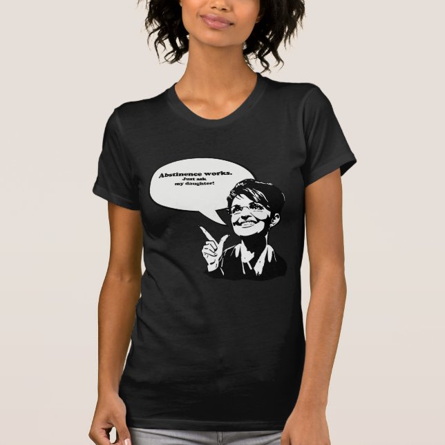 Camiseta Los trabajos de la abstinencia, apenas preguntan a (Anverso)