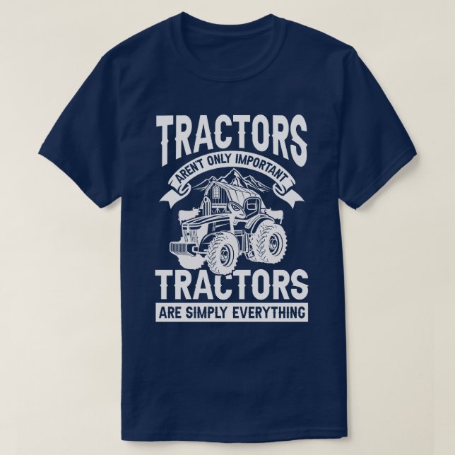 Camiseta Los tractores sólo son rangos agrícolas importante (Diseño del anverso)