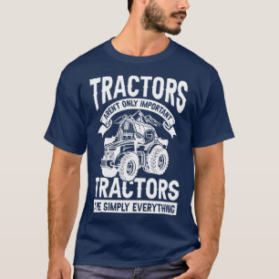 Camiseta Los tractores sólo son rangos agrícolas importante