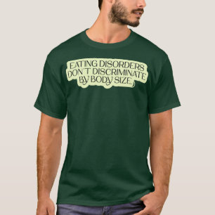 Camiseta Los trastornos alimentarios no discriminan por tam