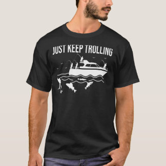 Camiseta Los trolls de pesca en barcos divertidos solo sigu