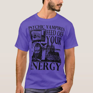 Camiseta Los vampiros alimentan tu energía Gótica gráfica d