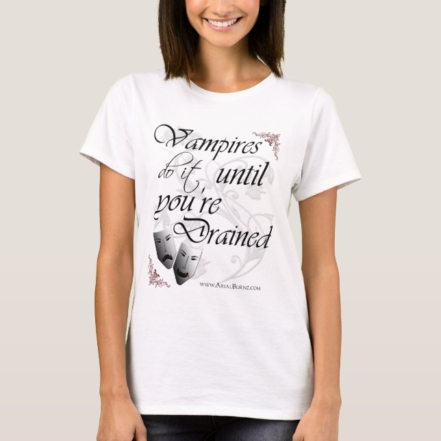 Camiseta Los vampiros lo hacen hasta que le drenen (Anverso)