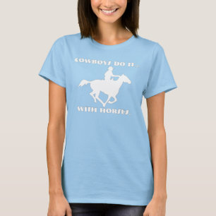 Camiseta Los vaqueros lo hacen... con caballos.
