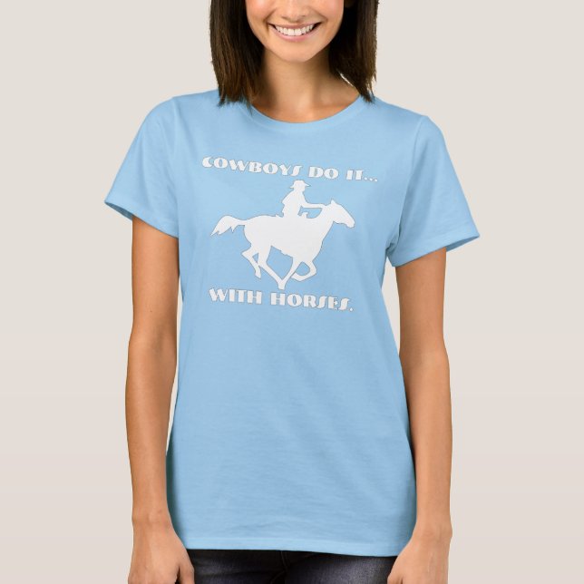 Camiseta Los vaqueros lo hacen... con caballos. (Anverso)