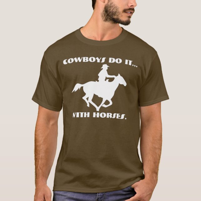 Camiseta Los vaqueros lo hacen... con caballos. (Anverso)