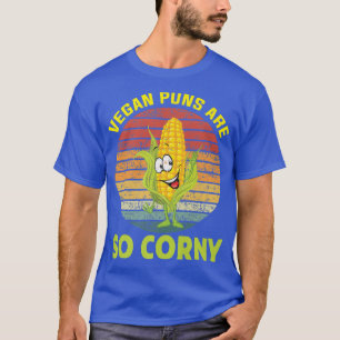 Camiseta Los Vegan Puns Son Tan Corny Vegan Alimentos Salud