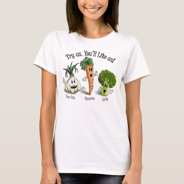 Camiseta Los Veggies - inténtenos. ¡Usted tendrá gusto de (Anverso)