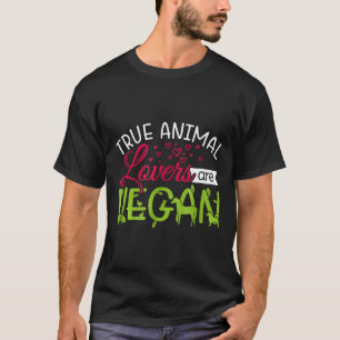 Camiseta Los verdaderos amantes de los animales son el vega