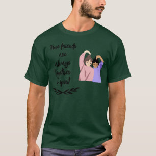 Camiseta Los Verdaderos Amigos Siempre Están Juntos En La V