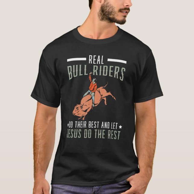 Camiseta Los Verdaderos Bull Riders Hacen Lo Posible Y Deja (Anverso)