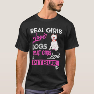 Camiseta Los verdaderos Chicas aman a los perros Pit Bull L