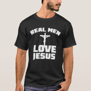Camiseta Los verdaderos hombres aman a Jesús - fe religios