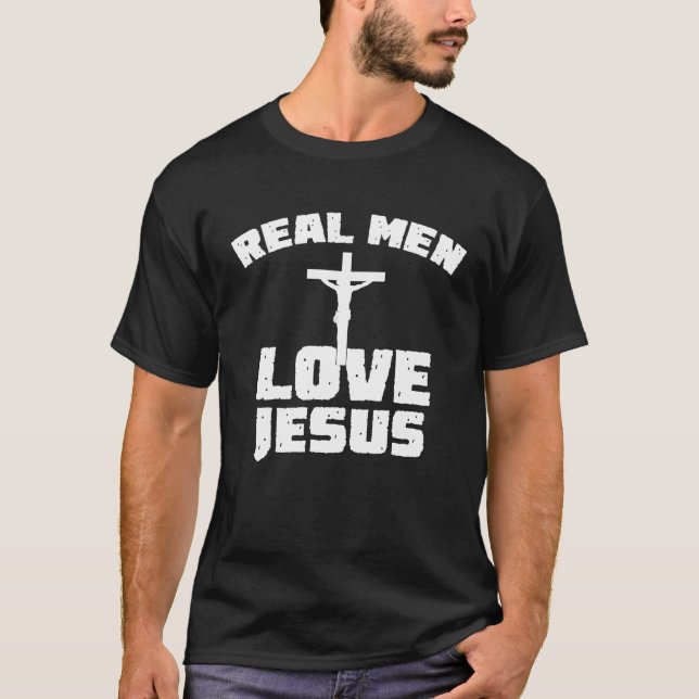 Camiseta Los verdaderos hombres aman a Jesús - fe religiosa (Anverso)
