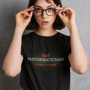 Camiseta Los verdaderos matemáticos tienen curvas   Matemát