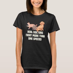 Camiseta Los verdaderos Médicas veterinarios tratan más de 