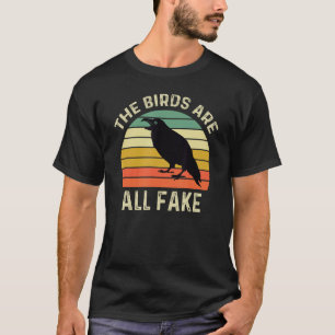 Camiseta Los verdaderos pájaros no están aquí todos son fal