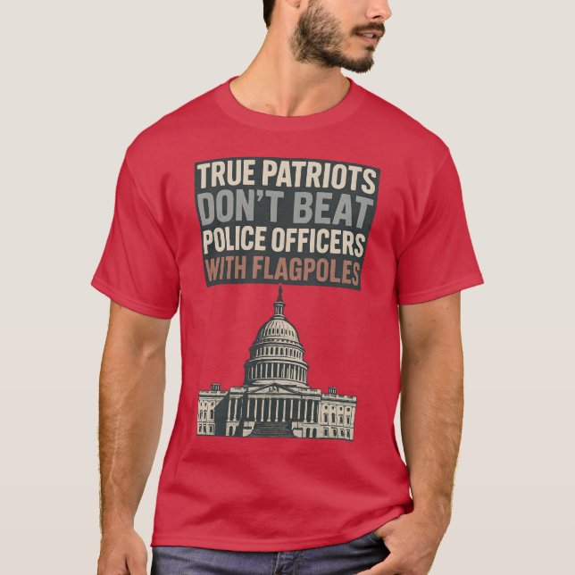 Camiseta Los verdaderos patriotas no golpean a los oficiale (Anverso)