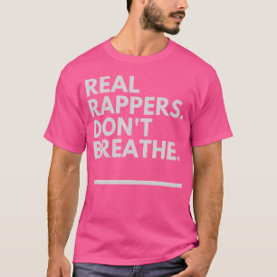 Camiseta Los verdaderos raperos no respiran - Rap God Gear