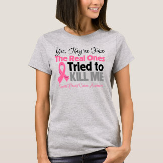 Camiseta Los verdaderos trataron de matarme - cáncer de mam