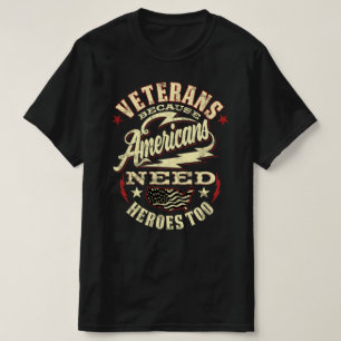 Camiseta los veteranos estadounidenses también necesitan hé