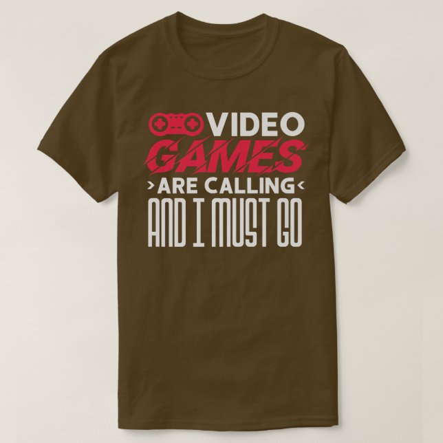Camiseta Los Videojuegos Llaman Y Debo Ir (Diseño del anverso)
