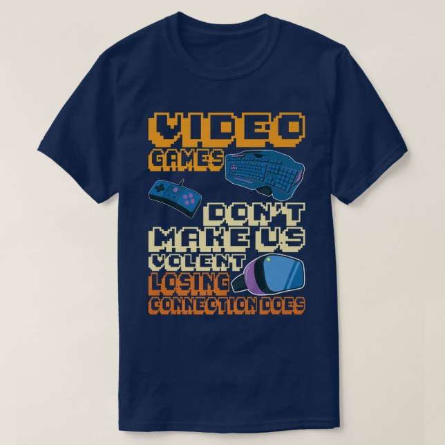 Camiseta Los videojuegos no nos hacen perder la conexión vi (Diseño del anverso)